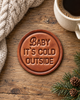 Baby it's Cold Outside Leather Coaster