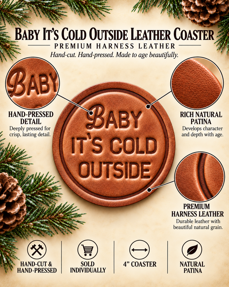 Baby it's Cold Outside Leather Coaster