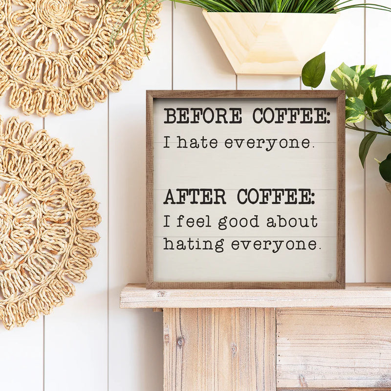 Before And After Coffee Sign