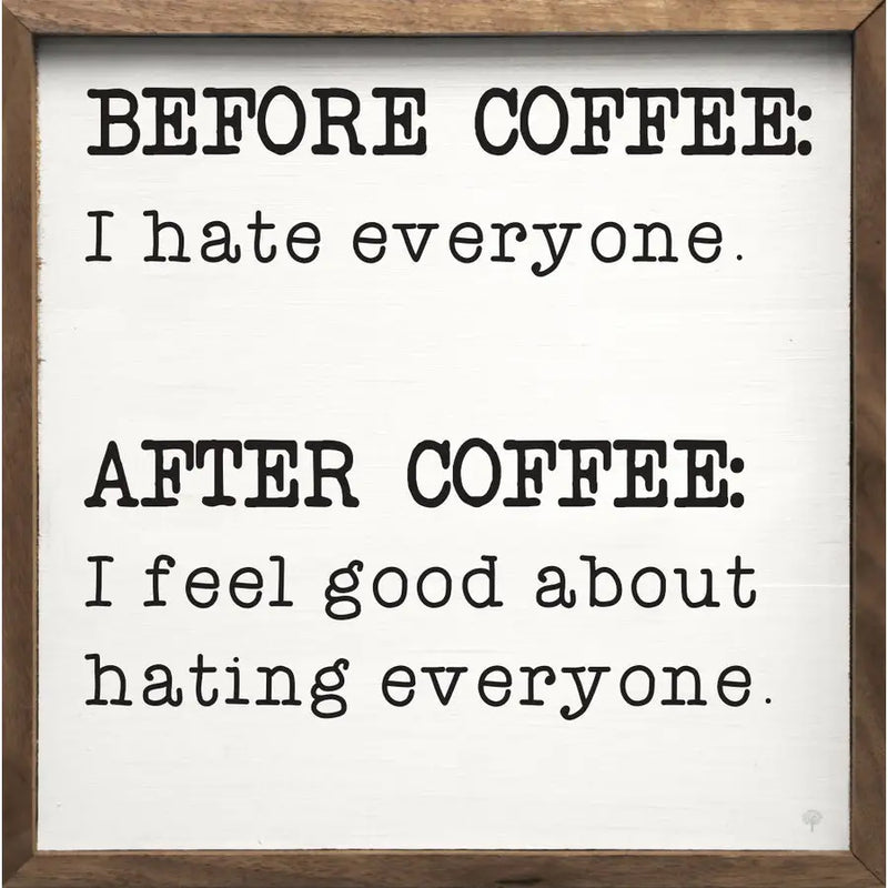 Before And After Coffee Sign