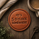 It's 5 O'clock Somewhere Leather Coaster