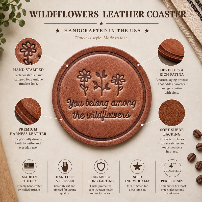 You Belong Among the Wildflowers Leather Coaster