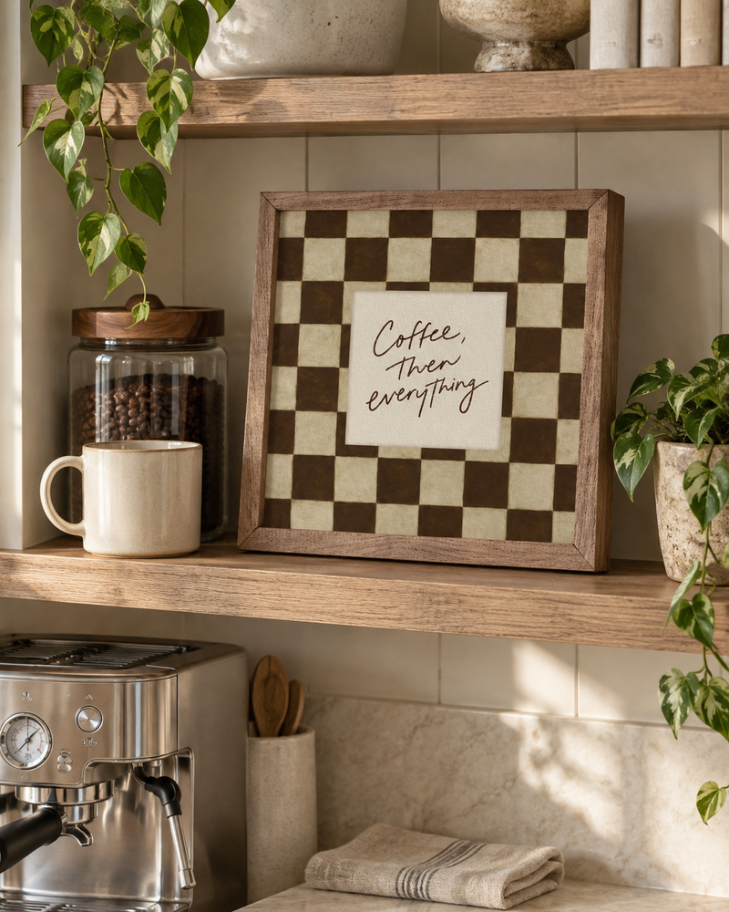 Coffee Then Everything | Coffee Bar Wall Art