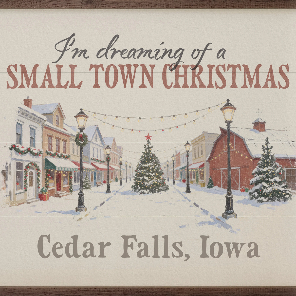 Dreaming Of A Small Town Christmas | Personalized Wall Decor