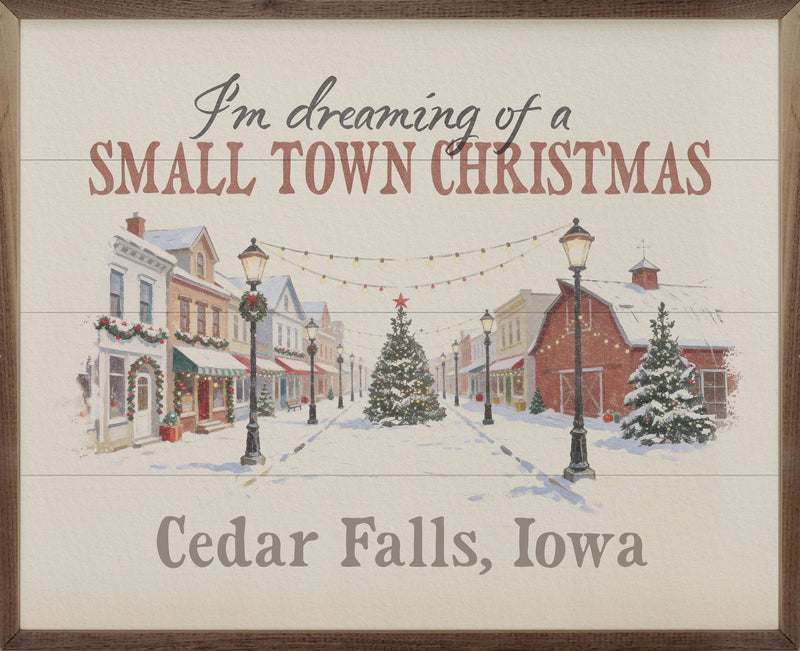 Dreaming Of A Small Town Christmas | Personalized Wall Decor