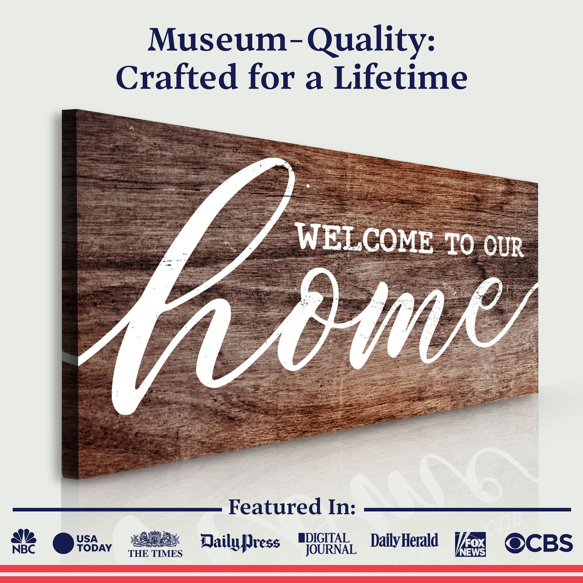 Welcome To Our Home Sign V