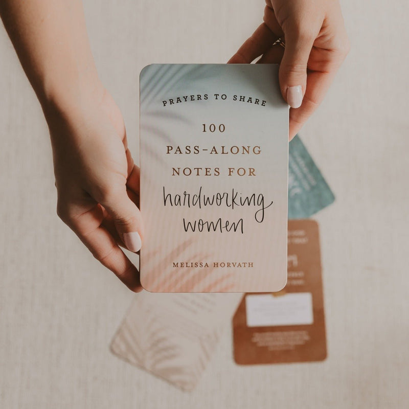 Prayers To Share | 100 Pass-Along Notes for Hardworking Women