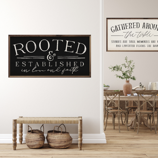 Rooted & Established Sign