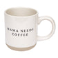 Mama Needs Coffee Stoneware Coffee Mug