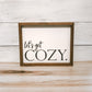 Let’s Get Cozy