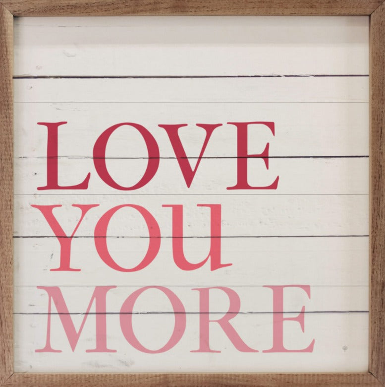 Love You More Wall Art