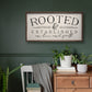 Rooted & Established Sign